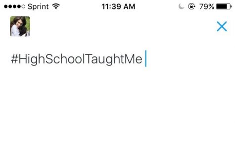 #HighSchoolTaughtMe