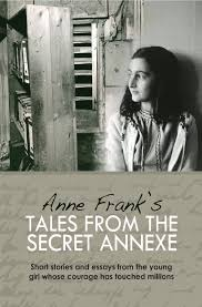 On the cover of Anne Frank’s Tales from the Secret Annexe, Anne stares contemplatively at the door that shields her from the rest of the world. 