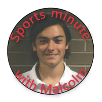 Welcome to another installment of Sports Minute with Malcolm where our editor in chief talks about the biggest sports news.